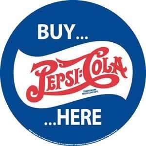  Pepsi Cola, Buy Here   Metal Sign (Round): Office Products
