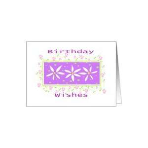  Birthday Wishes Rosebuds and Daisies Card: Health 