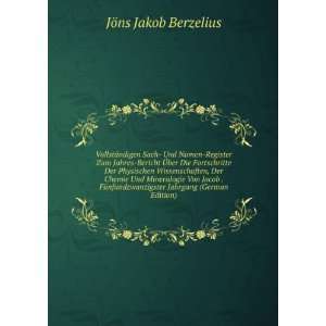   Jahrgang (German Edition): JÃ¶ns Jakob Berzelius: Books