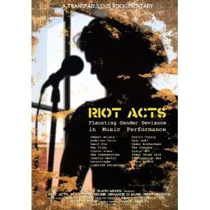 Riot Acts Flaunting Gender Deviance in Music Performance (2010) 27 x 