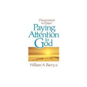  Paying Attention to God : Discernment in Prayer: Books