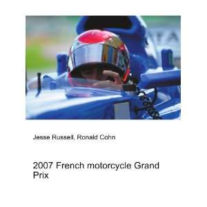 2007 French motorcycle Grand Prix Ronald Cohn Jesse 