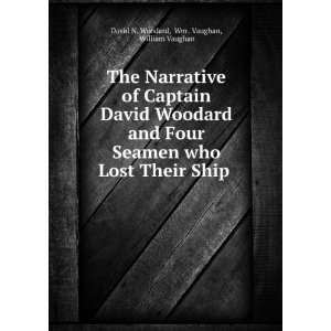   . Wm . Vaughan, William Vaughan David N. Woodard  Books