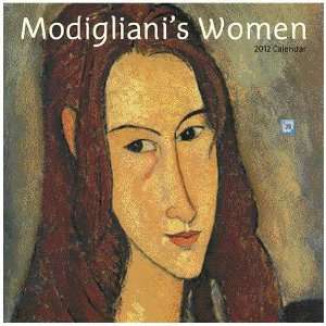  (2012 Calendar) Modiglianis Women 2012 Wall Calendar 