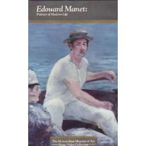  EDOUARD MANET: PAINTER OF MODERN LIFE (VHS TAPE 