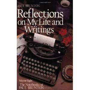  Reflections on My Life and Writing Notebooks (Notebooks 