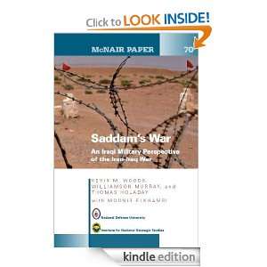 Saddams War: An Iraqi Mililtary Perspective of the Iran Iraq War 