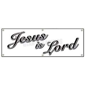  72 JESUS IS LORD Outdoor Vinyl Banner church christian 