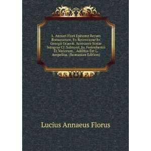   Est L. Ampelius. (Romanian Edition) Lucius Annaeus Florus Books