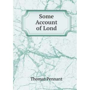  Some Account of Lond Thomas Pennant Books