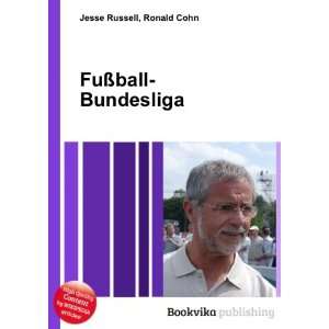  FuÃ?ball Bundesliga Ronald Cohn Jesse Russell Books