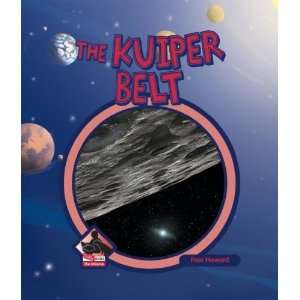  The Kuiper Belt (Universe) [Library Binding] Fran Howard 