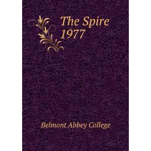  The Spire. 1977 Belmont Abbey College Books