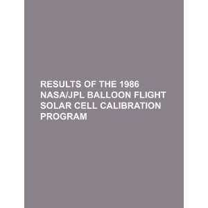  Results of the 1986 NASA/JPL balloon flight solar cell 
