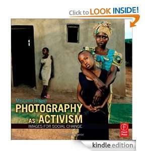 Photography as Activism Images for Social Change Michelle Bogre 