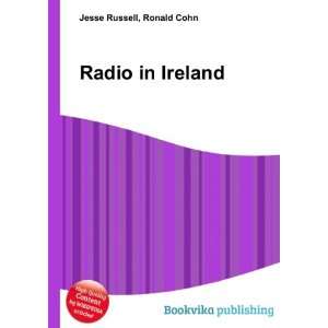  Radio in Ireland Ronald Cohn Jesse Russell Books