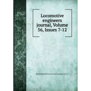 Locomotive engineers journal, Volume 56,Â Issues 7 12 Brotherhood 