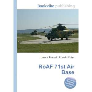  RoAF 71st Air Base Ronald Cohn Jesse Russell Books