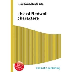  List of Redwall characters Ronald Cohn Jesse Russell 