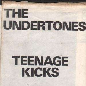  TEENAGE KICKS 7 INCH (7 VINYL 45) UK GOOD VIBRATIONS 1978 