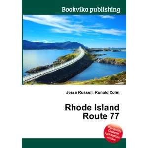  Rhode Island Route 77 Ronald Cohn Jesse Russell Books