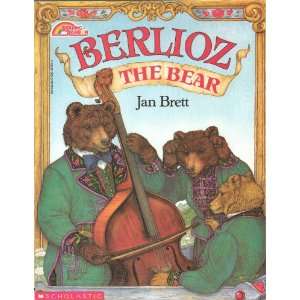 Berlioz, the Bear   A Wonderful Blending of Elements Into a Cohesive 