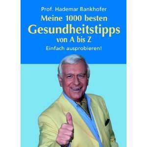   Gesundheitstipps von A bis Z (9783809418320) Hademar Bankhofer Books