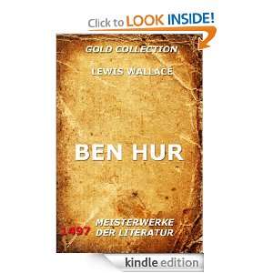 Ben Hur (Kommentierte Gold Collection) (German Edition) Lewis Wallace 