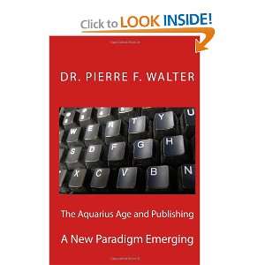  The Aquarius Age and Publishing A New Paradigm Emerging 