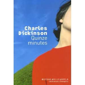  Quinze minutes (French Edition) (9782070789481) Charles 