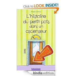 histoire du petit pois dans un ascenseur (French Edition): Philippe 