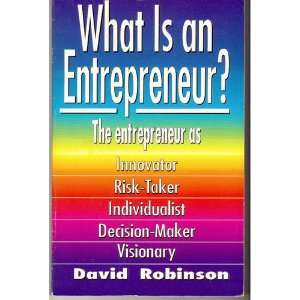  What Is an Entrepreneur? (9781558500556) David Robinson 