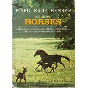 Marguerite Henrys All about Horses Marguerite Henry, M. (illustrator 