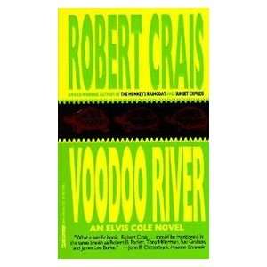   Voodoo River (Elvis Cole Novels) (9780786889051) Robert Crais Books