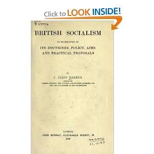 British Socialism; An Examination Of Its Doctrines, Policy 