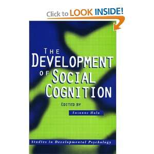 The Development of Social Cognition (Studies in Developmental 