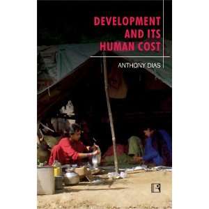 Development and Its Human Cost (9788131604540) Anthony 