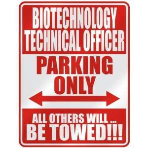   BIOTECHNOLOGY TECHNICAL OFFICER PARKING ONLY  PARKING 