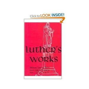  Luthers Works Selected Psalms I/Chapters 2, 8, 19, 23, 26 