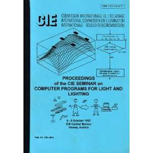  Proceedings of the CIE Seminar 1992 on Computer Programs 