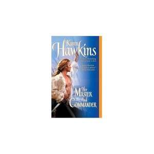  3 Karen Hawkins paperback book set HER MASTER AND 