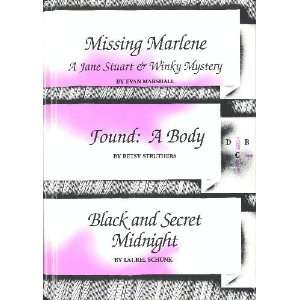    Missing Marlene; Found: A Body; Black and Secret Midnight: Books