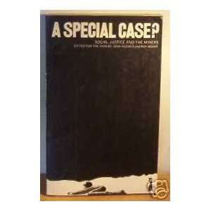  A Special case?: social justice and the miners; (Penguin 