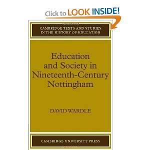  Education and Society in Nineteenth Century Nottingham 
