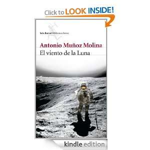 El viento de la Luna (Biblioteca Breve) (Spanish Edition): Antonio 