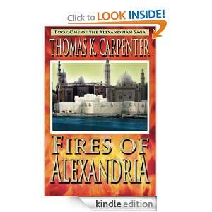 Fires of Alexandria Thomas K. Carpenter  Kindle Store