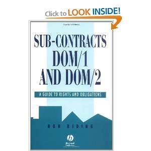  Sub Contracts DOM/1 and DOM/2 A Guide to Rights and 
