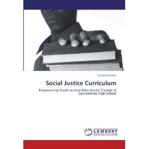 Social Justice Curriculum: Empowering Youth to Lead Educational Change 