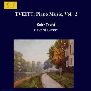    Tveitt Piano Music, Vol. 2 Havard Gimse, Geirr Tveitt Music