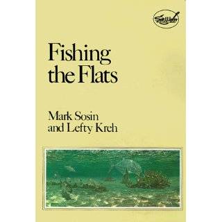 Fishing the Flats (Salt Water Sportsman Library) by Mark Sosin and 